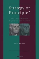 Strategy or Principle? : The Choice Between Regulation and Taxation артикул 705e.
