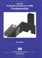 Autodesk AutoCAD Architecture 2008 Fundamentals артикул 763e.